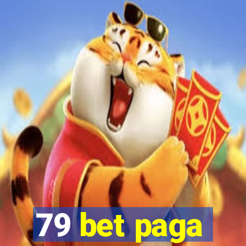 79 bet paga